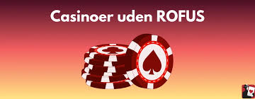 Online Casino Uden ROFUS Bonus - Find de Bedste Tilbud